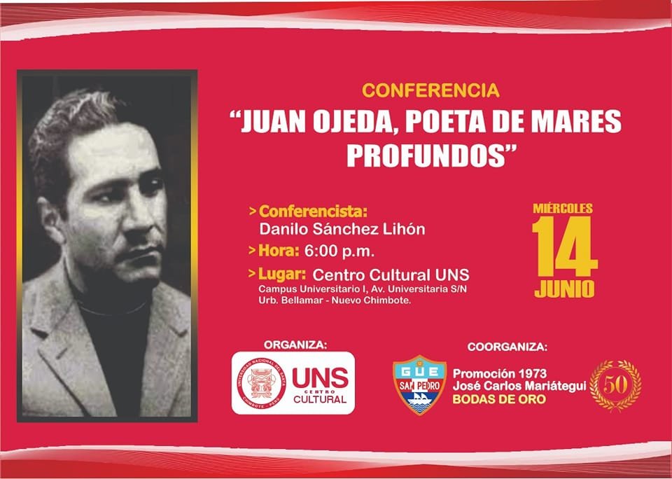 Centro Cultural UNS realizará conferencia sobre vida y obra del poeta chimbotano Juan Ojeda