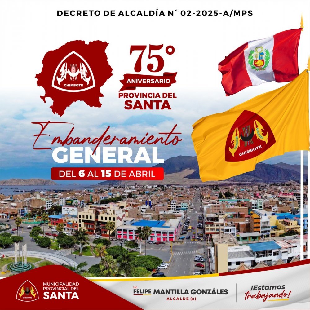 MPS dispone embanderamiento por el 75.° aniversario de creación política de la Provincia del Santa