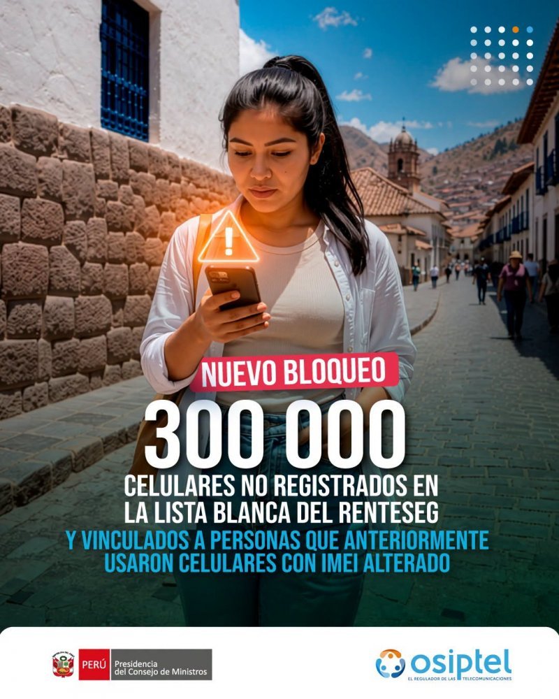 Osiptel: 300 000 celulares serán bloqueados en setiembre, revisa las fechas programadas